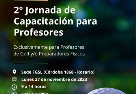 REPROGRAMADA PARA EL MES DE FEBRERO                       2° Jornada de Capacitación de Profesores: la garantía para seguir creciendo en el golf
